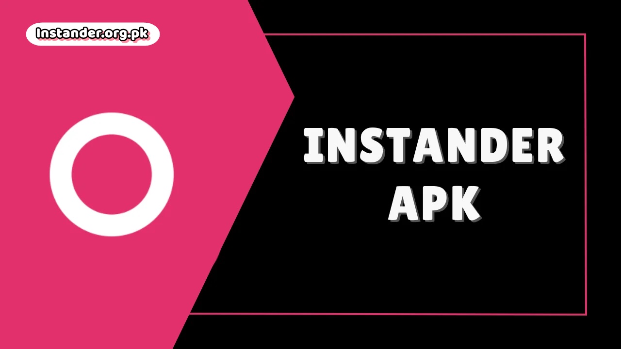How to Download and Install Instander Safely on Android
